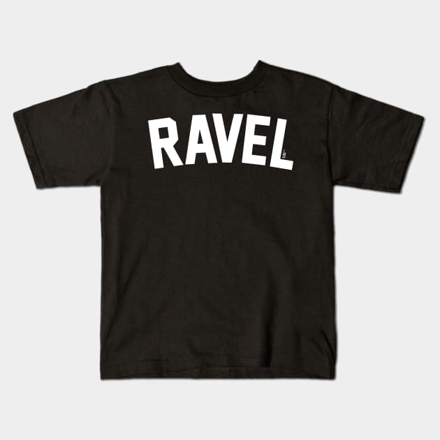 RAVEL // EST. 1875 Kids T-Shirt by lennoxyz